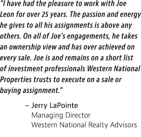  I have had the pleasure to work with Joe Leon for over 25 years  The passion and energy he gives to all his assignme   