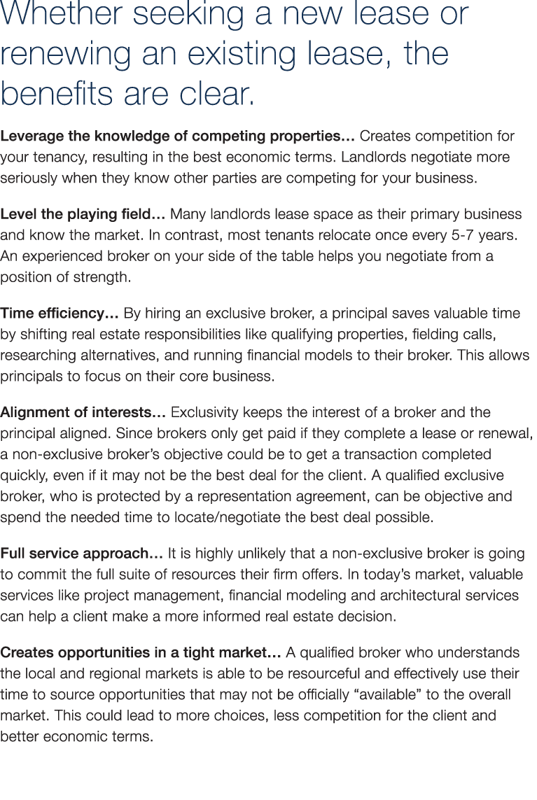 Whether seeking a new lease or renewing an existing lease, the benefits are clear. Leverage the knowledge of competin...