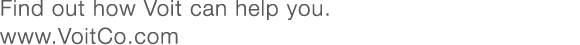 Find out how Voit can help you. www.VoitCo.com