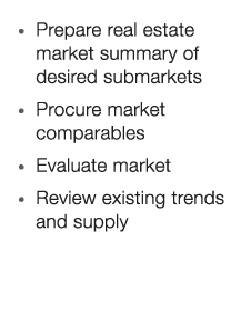 • Prepare real estate market summary of desired submarkets • Procure market comparables • Evaluate market • Review ex...
