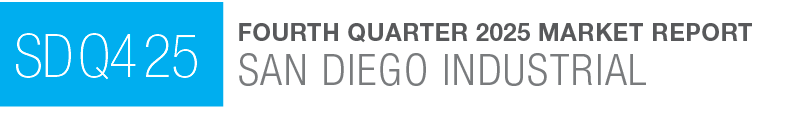 SD Q4 25,Fourth Quarter 2025 Market Report San Diego Industrial