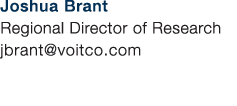 Joshua Brant Regional Director of Research jbrant@voitco.com 